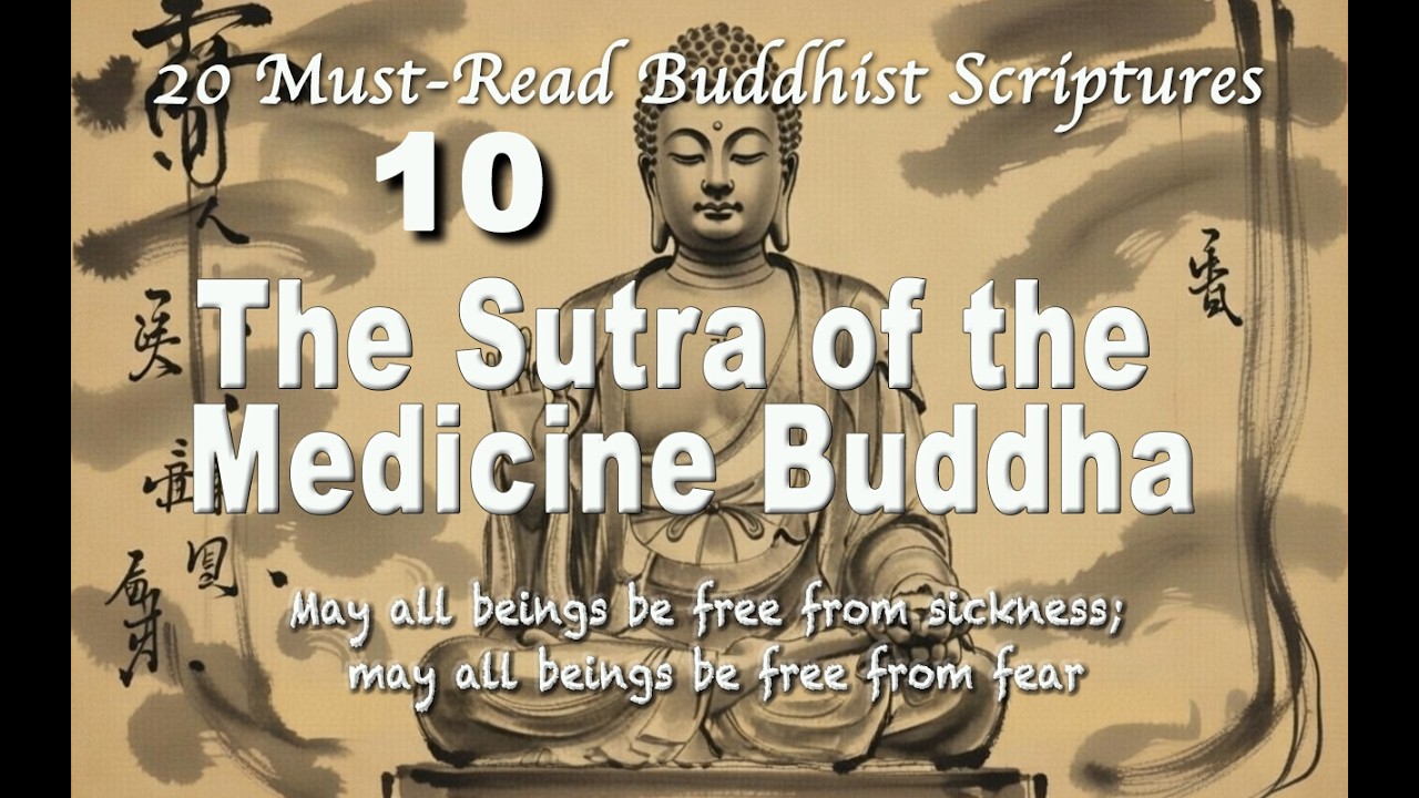 Twenty Must-Read Buddhist Scriptures: 10th One,The Sutra of the Medicine Buddha.Free from sickness