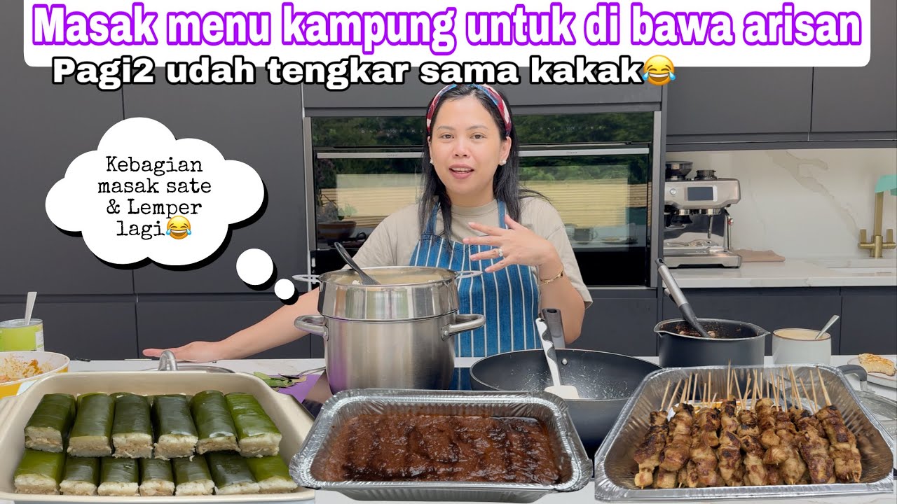 MASAK MENU KAMPUNG UNTUK DI BAWA ARISAN || KEBAGIAN BIKIN SATE DAN LEMPER AYAM LAGI 😂