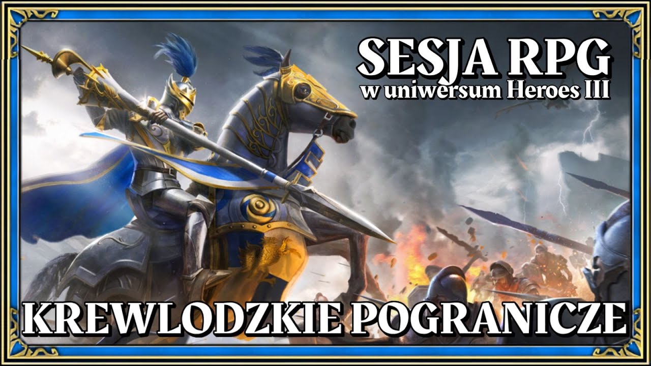 Heroes III RPG | Krewlodzkie pogranicze [Przygoda ze startera] [Sesja RPG]