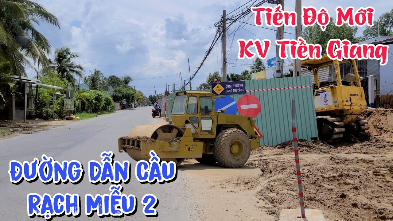 Tiến Độ Đường Dẫn Cầu Rạch Miễu 2 Bên Tiền Giang Có Nhiều Thay Đổi