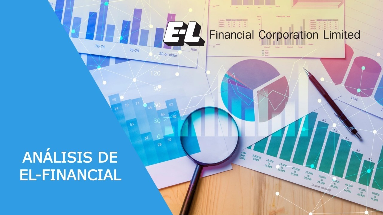 Análisis de EL Financial - empresa infravalorada #acciones #inversion
