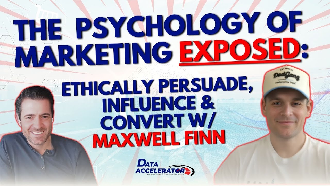 Ep 29 | The Psychology of Marketing EXPOSED: Ethically Persuade, Influence & Convert w/ Maxwell Finn