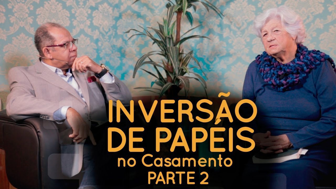 Inversão de Papéis Parte II - Pr Josué Gonçalves