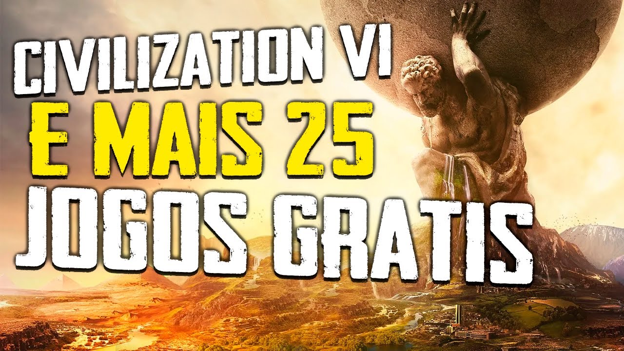 🚨CIVILIZATION VI E MAIS 25 JOGOS DE GRAÇA PRA RESGATAR AGORA E PRA SEMPRE NO PC🔴 #jogosgratis