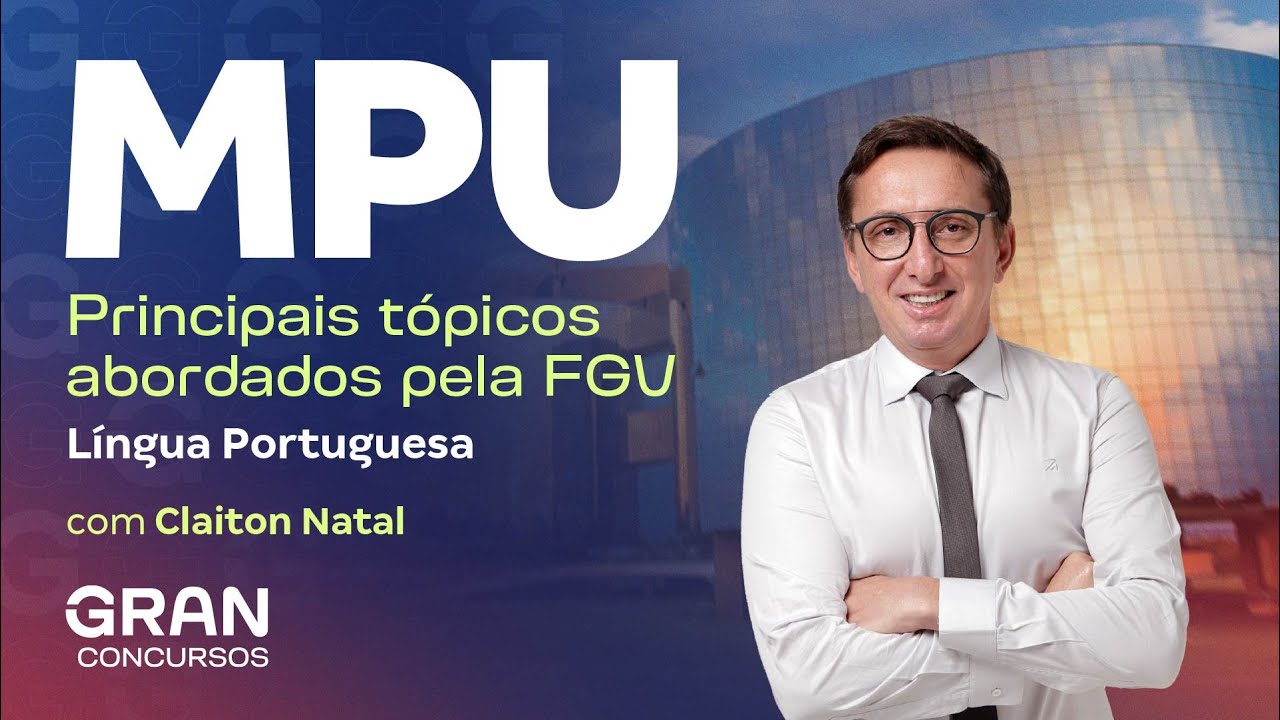 Concurso MPU | Principais tópicos abordados pela FGV em Língua Portuguesa