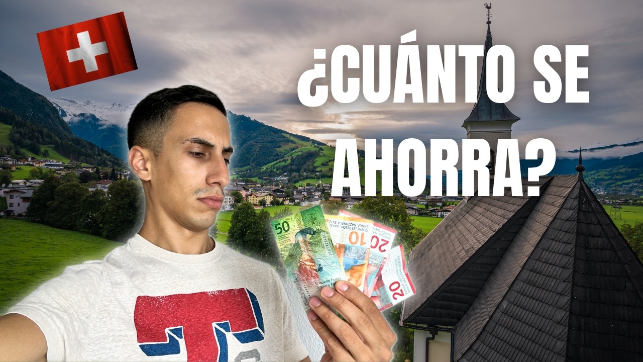 ¿CUÁNTO se PUEDE AHORRAR en SUIZA? La verdad 🇨🇭