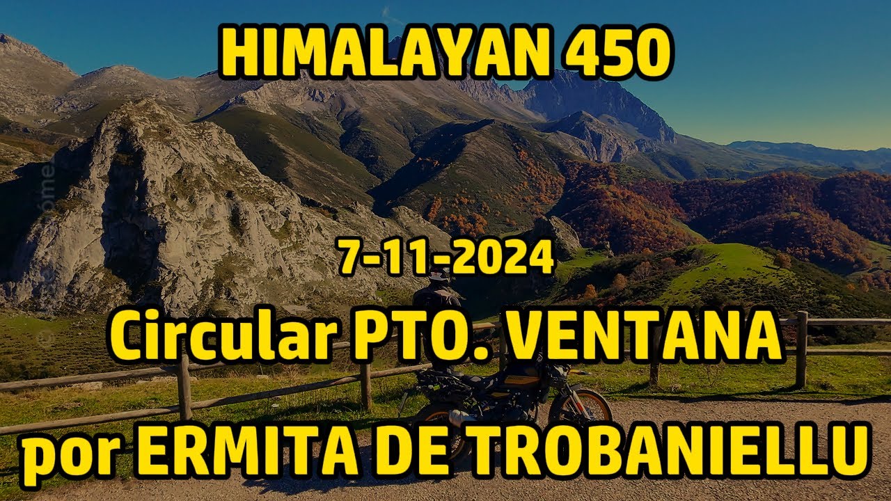 Himalayan 450: Puerto de Ventana por la pista de Trobaniellu (7-11-2024)