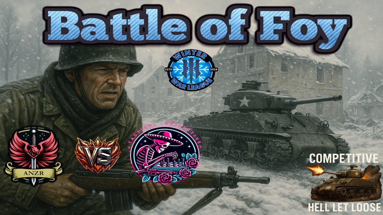 Hell Let Loose - ANZR vs TACO - Battle of Foy - Winter War League- Competitive Console HLL