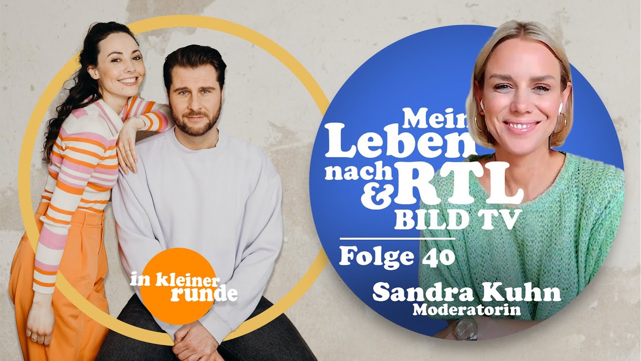 #40, Mein Leben nach RTL und BILD, Mit: Sandra Kuhn, In kleiner Runde Podcast