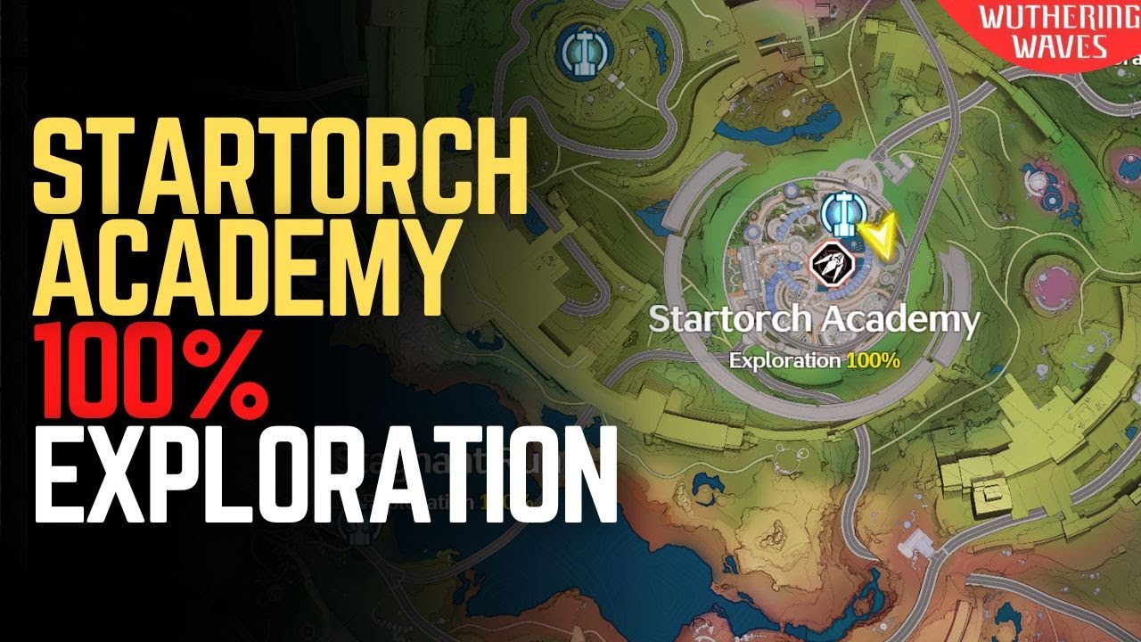 Startorch Academy 100% Exploration Guide - Wuthering Waves