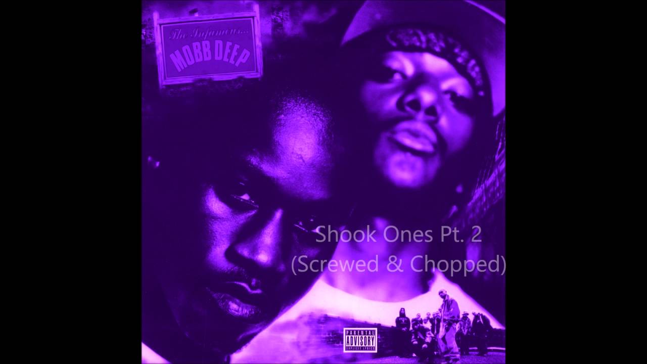 Shook Ones Part 2 Screwed and Chopped