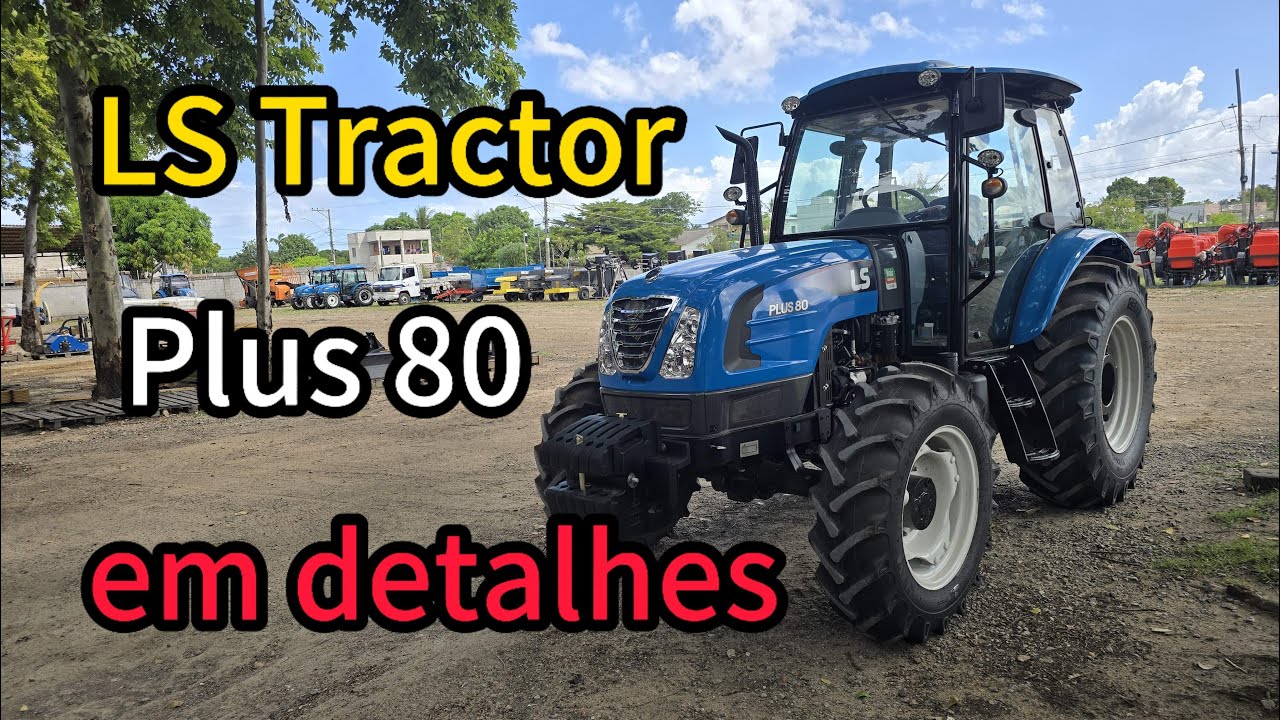 LS Tractor Plus 80 em detalhes