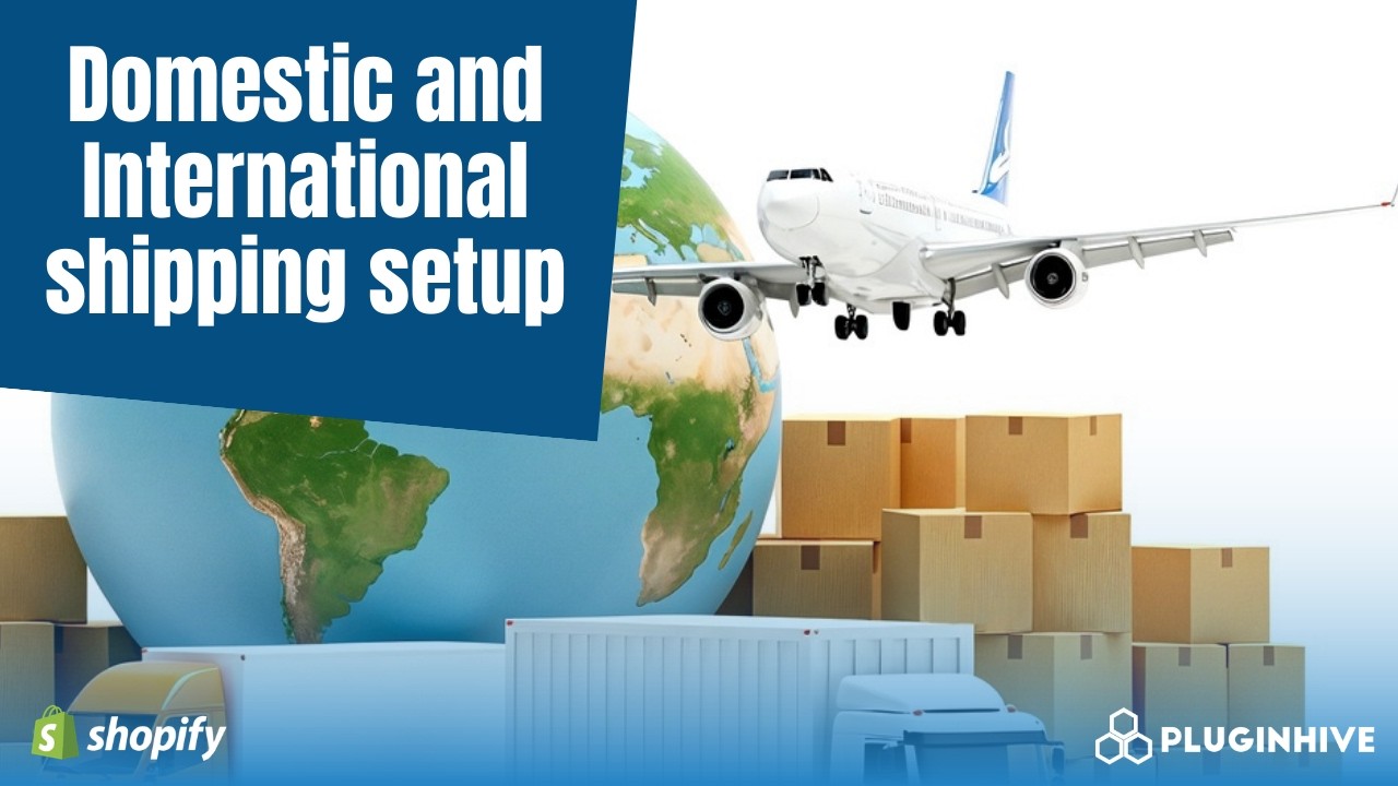 Domestic and International shipping setup
