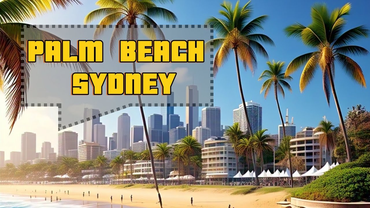 Discover Palm Beach, Australia &ndash; Sydney&rsquo;s Seaside Escape