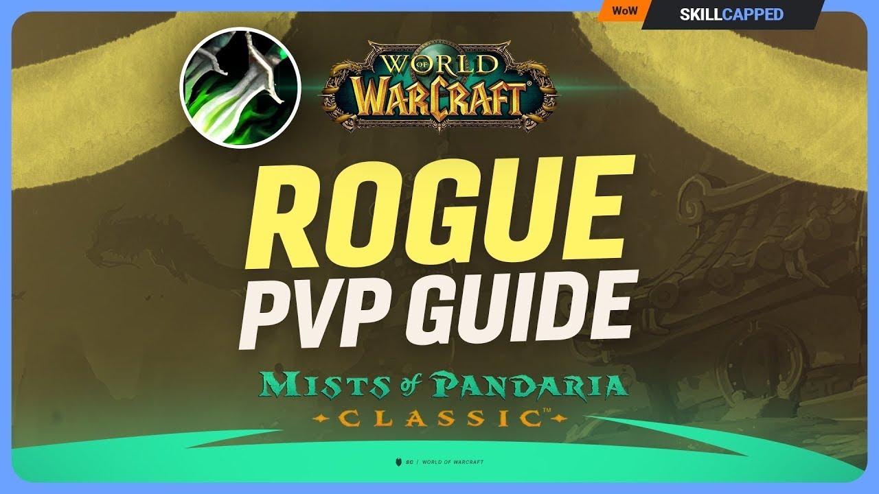 Subtlety Rogue Mists of Pandaria PvP Guide | Best Talents, Glyphs, Race, Gear, Professions & Macros
