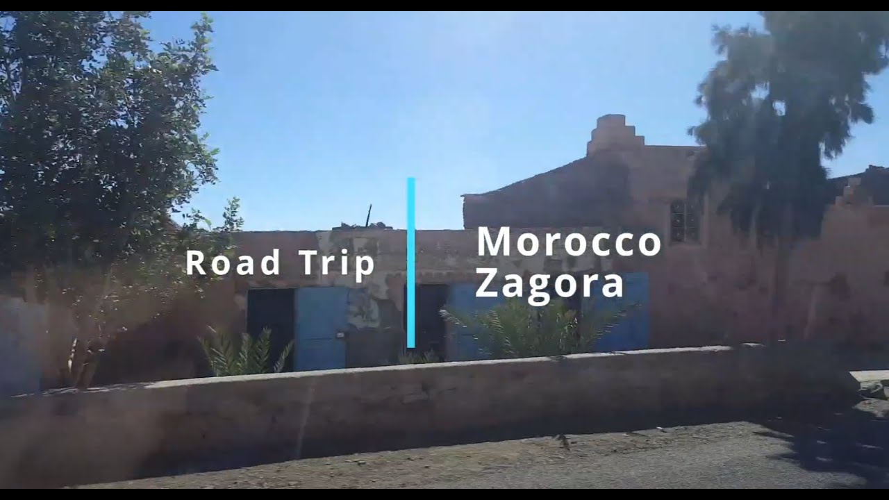 Morocco Road Trip - Zagora