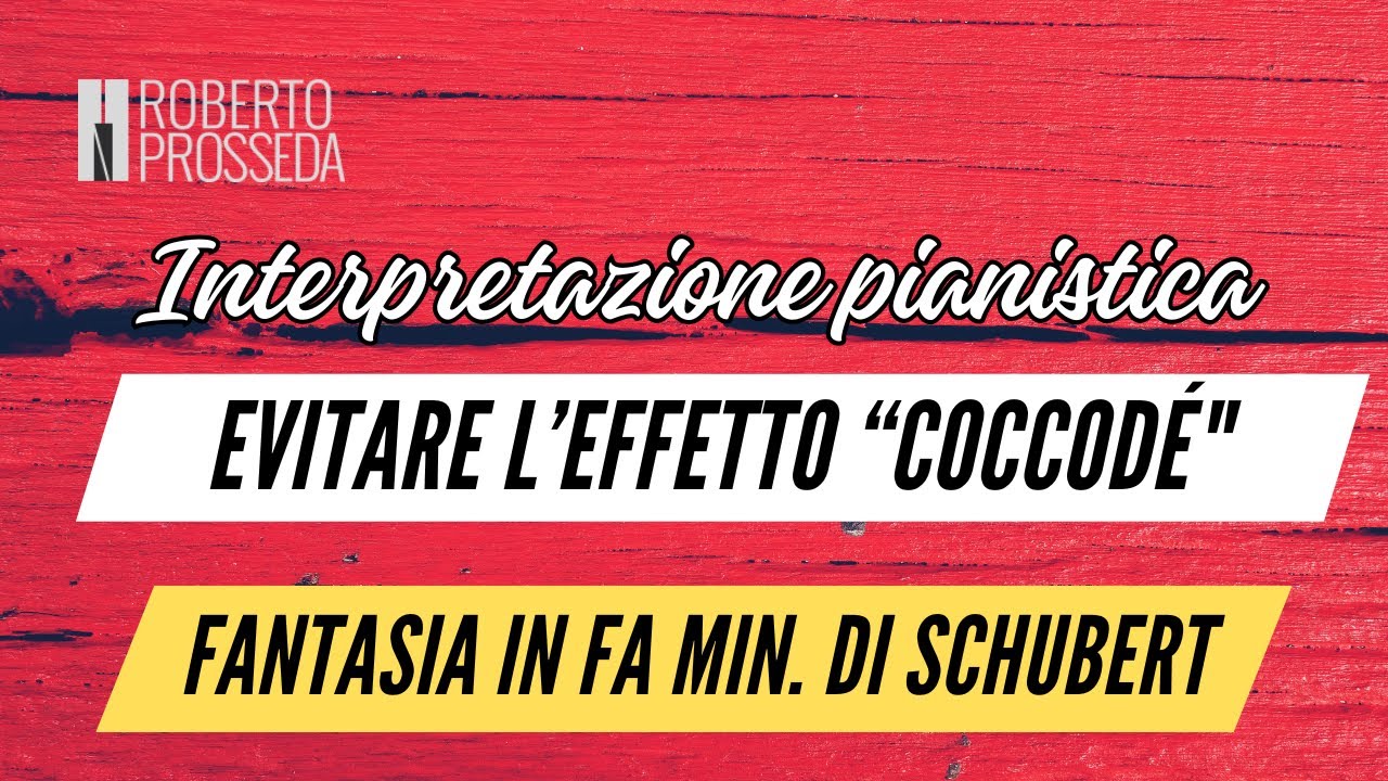 Interpretazione pianistica - Evitiamo l’effetto “coccodé”