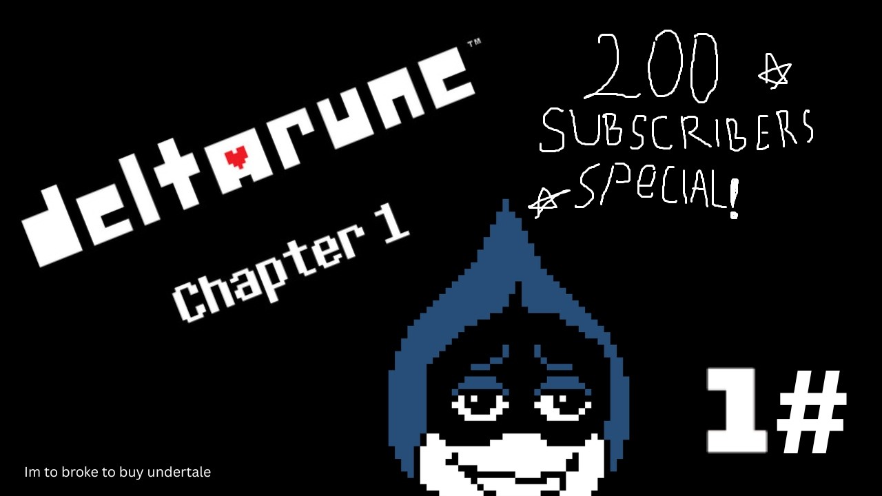 Playing deltarune chapter 1! (200 SUBS SPECIAL)
