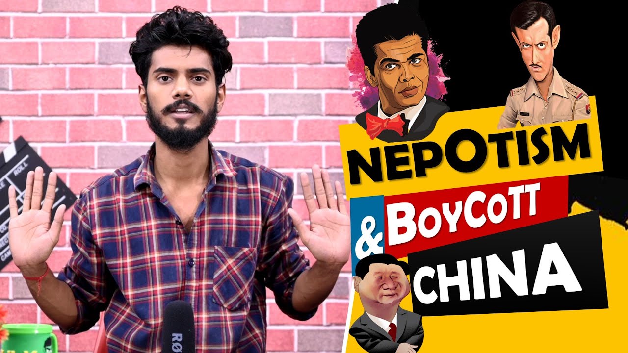 NEPOTISM & Boycott China || Roasting || Aditya Mehta