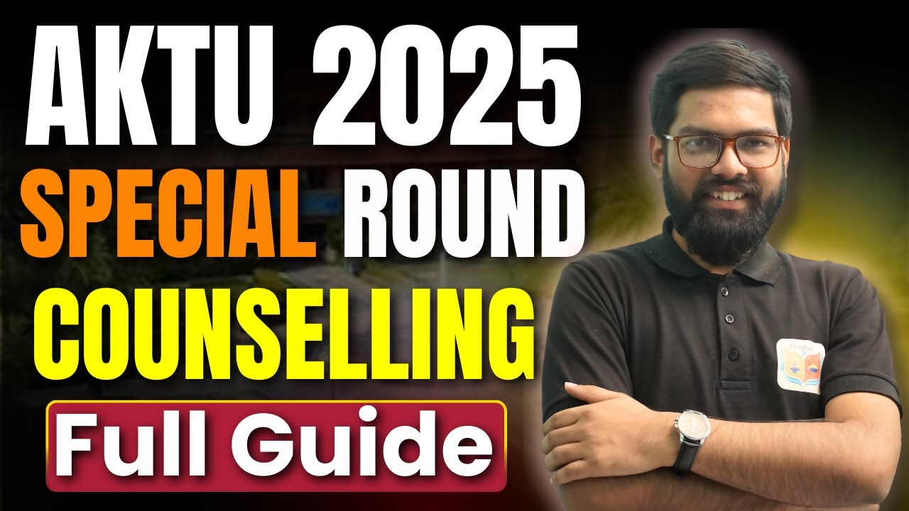AKTU 2025 Special Round Counselling 🔴 Full Guide | Step by Step Process