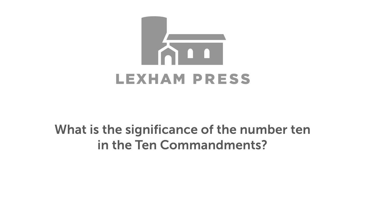 Why Are There 10 Commandments? - Interview with Peter Leithart | Lexham Press