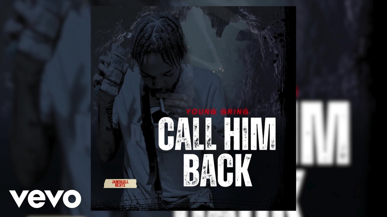 Young Gring - Call Him Back