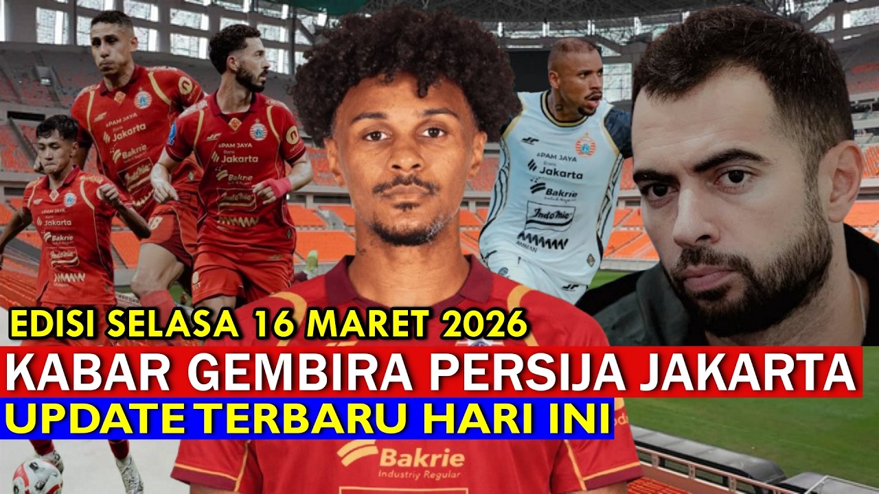 Berita Bahagia Memperkuat Motivasi Tim 🔴 Berita Persija Terbaru 🔴 16/03/2026