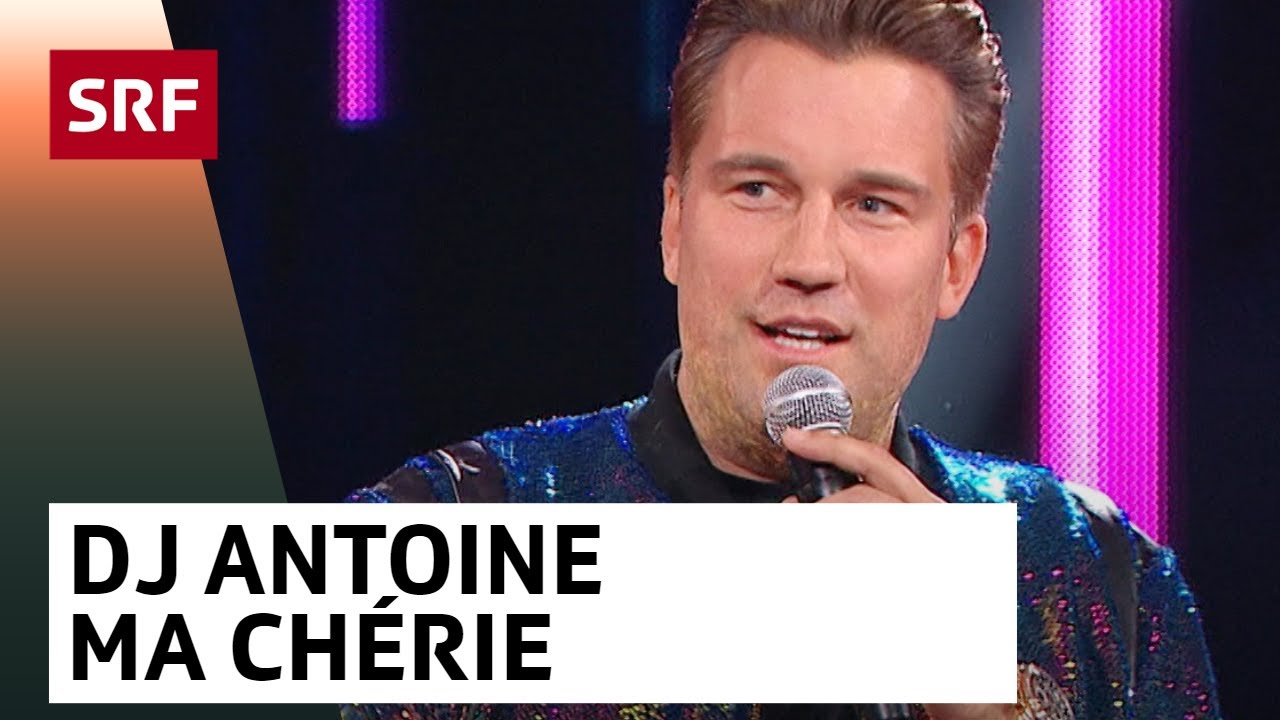 DJ Antoine: Ma Chérie | Die grössten Schweizer Hits | SRF