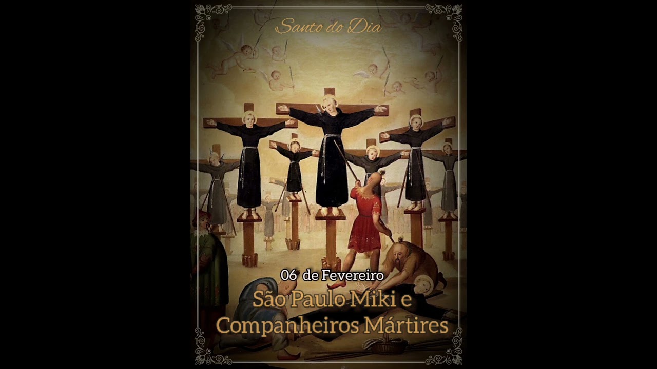 Santo do Dia: São Paulo Miki e companheiros Mártires, 06 de fevereiro 