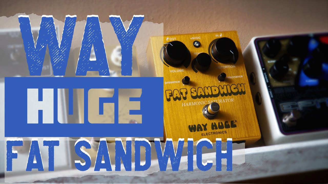Way Huge - Fat Sandwich Harmonic Saturator