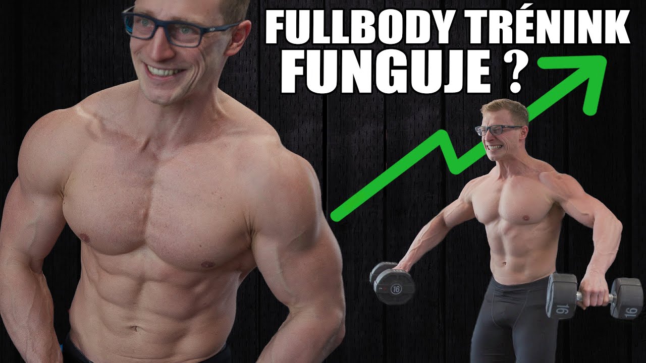 Funguje mi FULLBODY trénink 6x týdně DOBŘE?