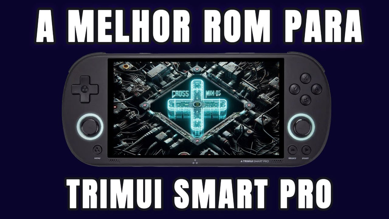 A MELHOR ROM PARA TRIMUI SMART PRO CrossMix OS