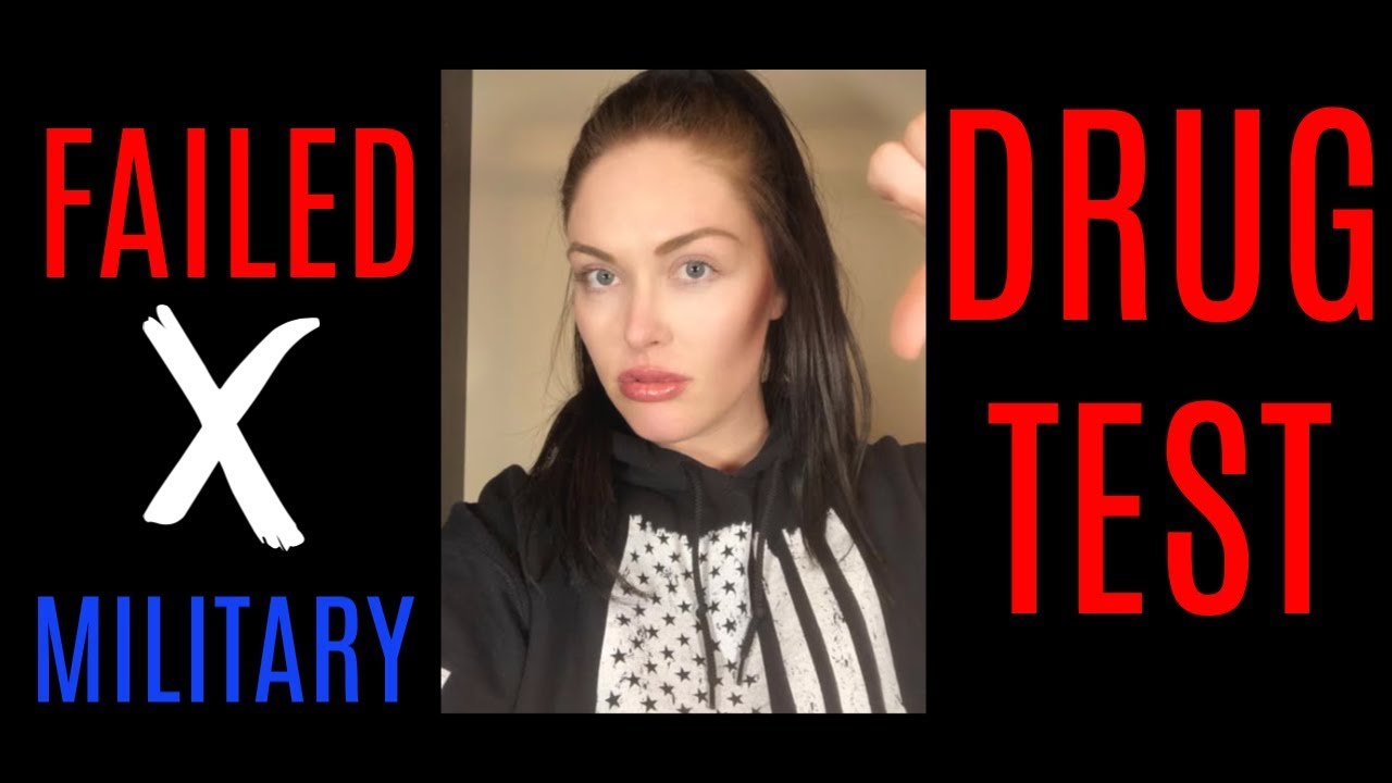 FAILED DRUG TEST IN THE MILITARY | POSITIVE DRUG TEST | NOT CLICKBAIT