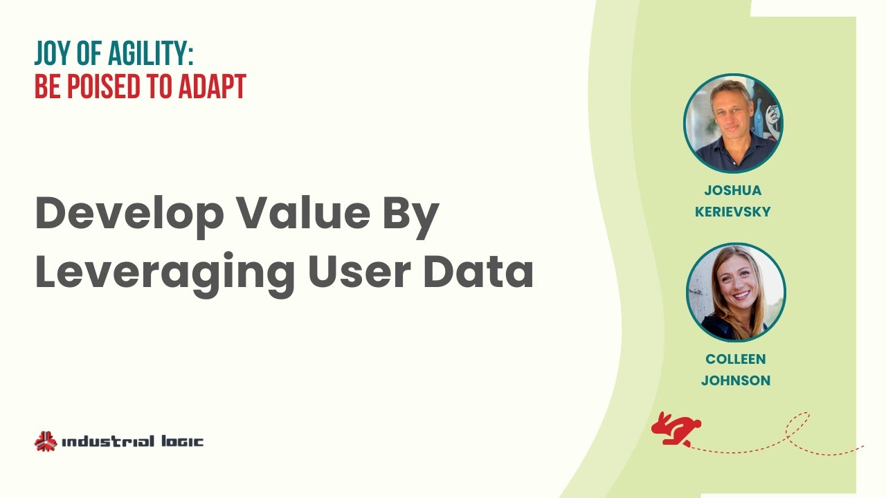 Develop Value By Leveraging User Data