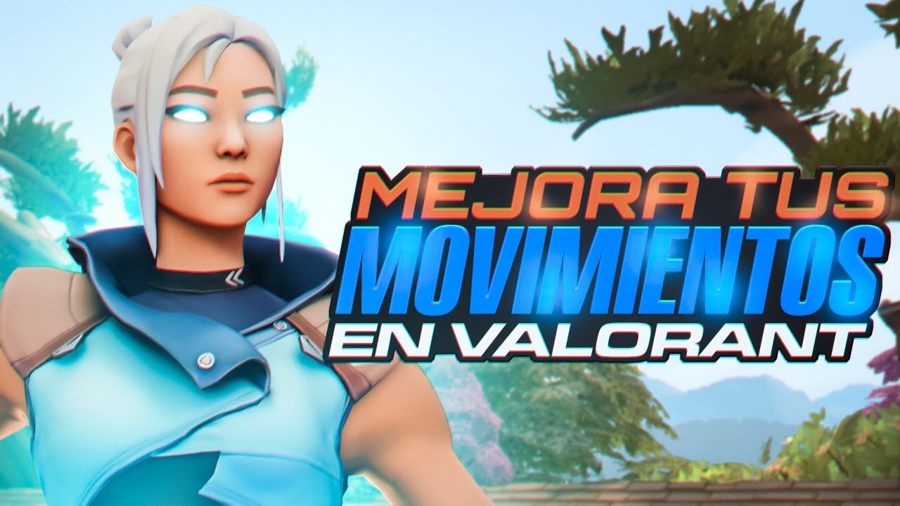 GUÍA de MOVIMIENTO para VALORANT - BUNNYHOP Y MECÁNICAS DE SALTO