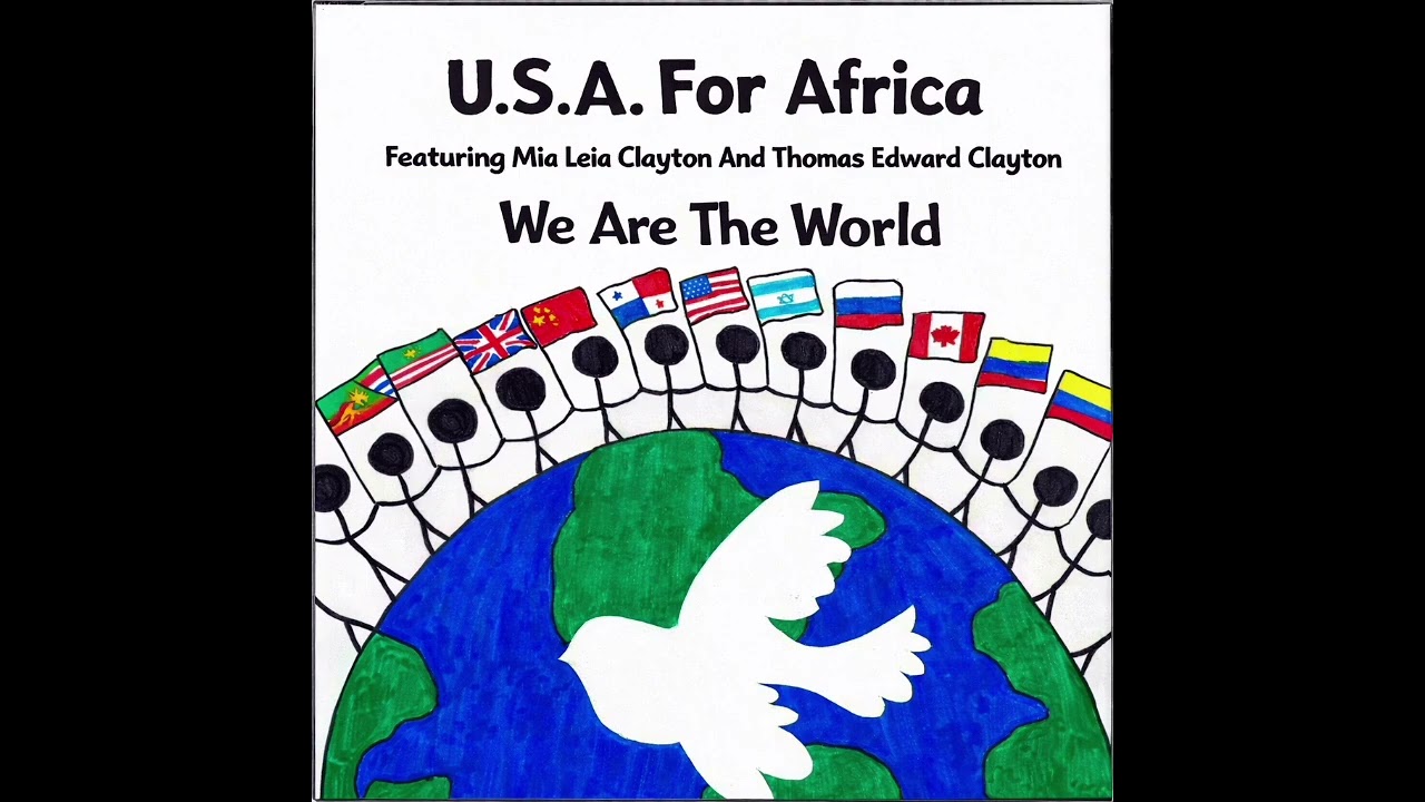 Mia Leia Clayton & Thomas Edward Clayton We Are The World Featuring @USAForAfrica-Music  (2026)