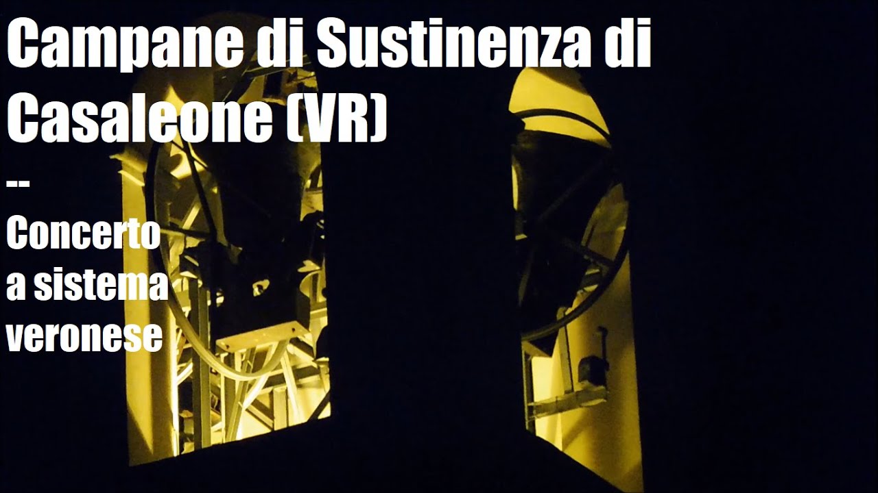 Campane di Sustinenza di Casaleone (VR) - concerto a sistema veronese