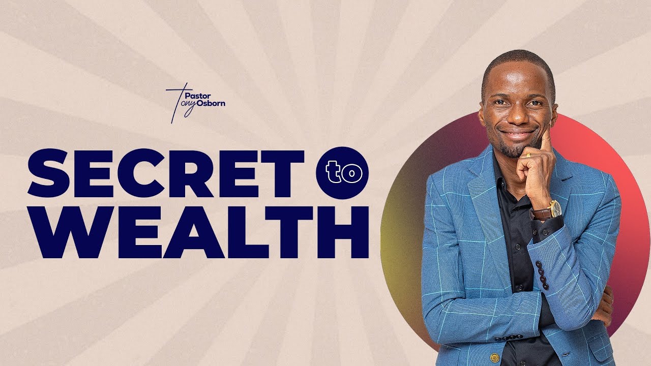 Secret to Wealth | Pastor Tony Osborn | 1st May 2024