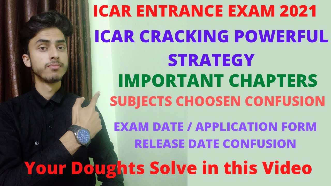 ICAR Cracking strategy 2021 / your doughts icar exam date, books, syllabus, how to choose subject