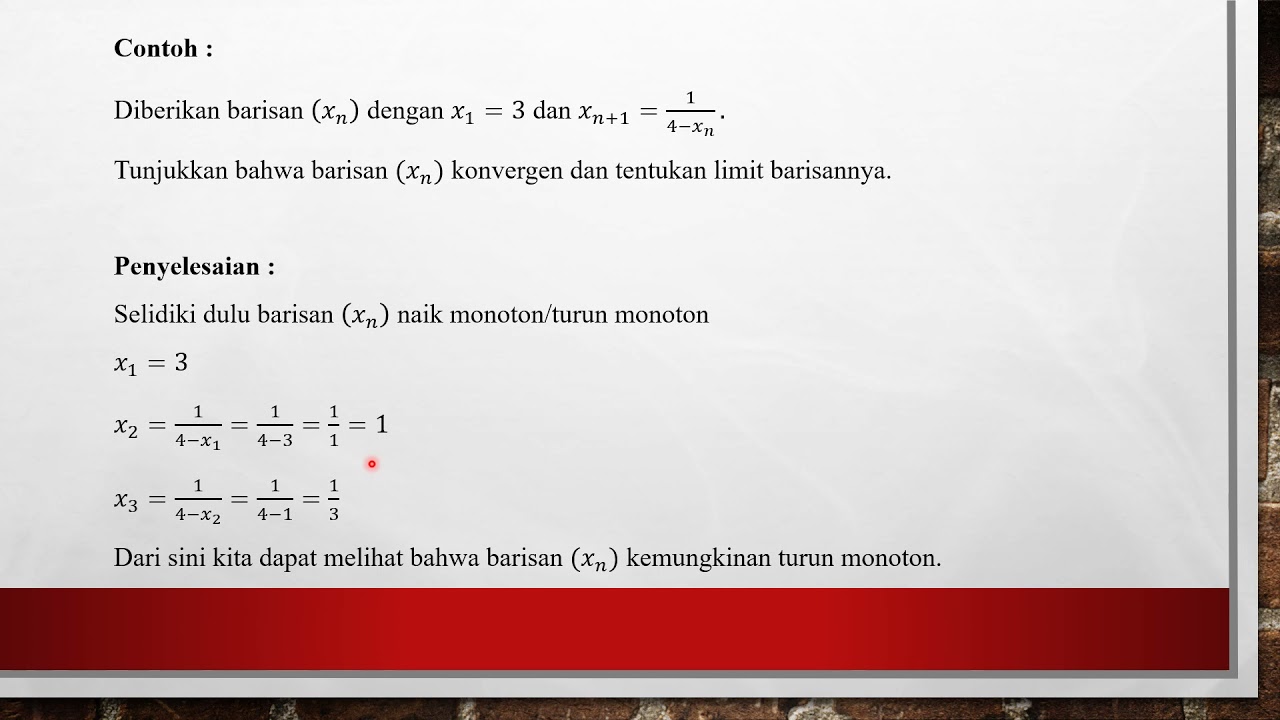 Barisan Monoton Terbatas || Analisis Ril