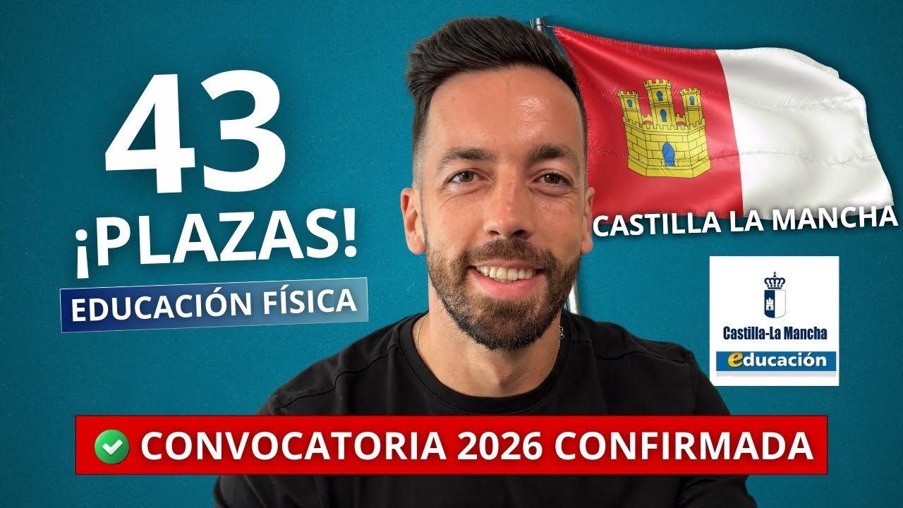 43 plazas de Educación Física en Castilla-La Mancha | Oposiciones 2026