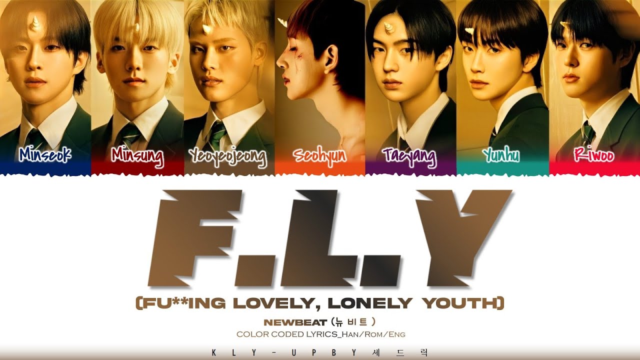 NEWBEAT (뉴비트) - 'F.L.Y (Fu**ing Lovely, Lonely Youth)' Lyrics Color_Coded_Lyrics_Han/Rom/Eng