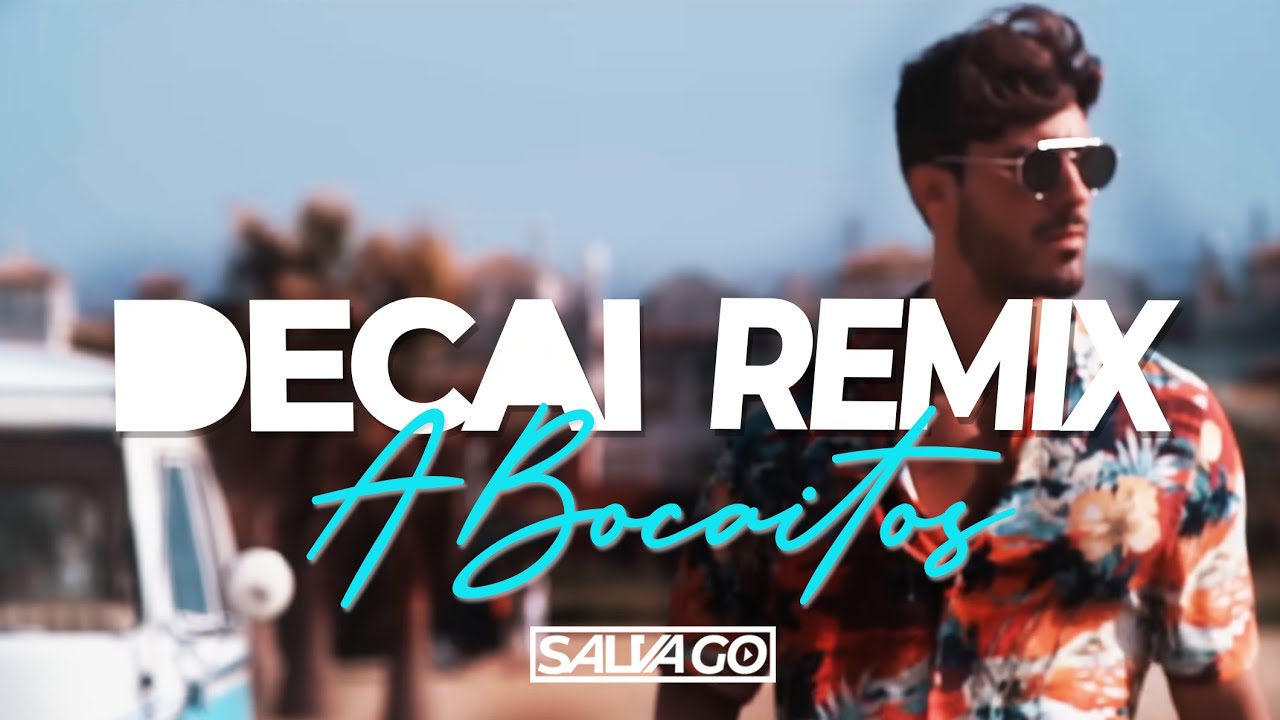 Decai - A Bocaitos [Remix Rumbatón Urbano 2025]  | Salva GO