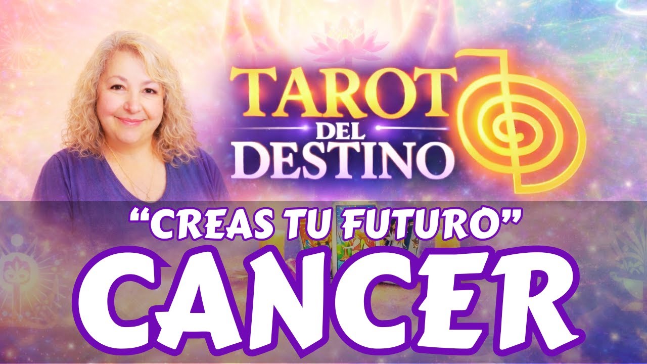 CÁNCER ♋ CUIDA TUS PENSAMIENTOS… ESTÁS CREANDO TU FUTURO | Tarot del Destino #cancer