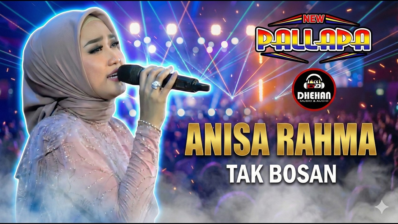 TAK BOSAN ANISA RAHMA NEW PALLAPA LIVE LAPANGAN RINDAM~MAGELANG