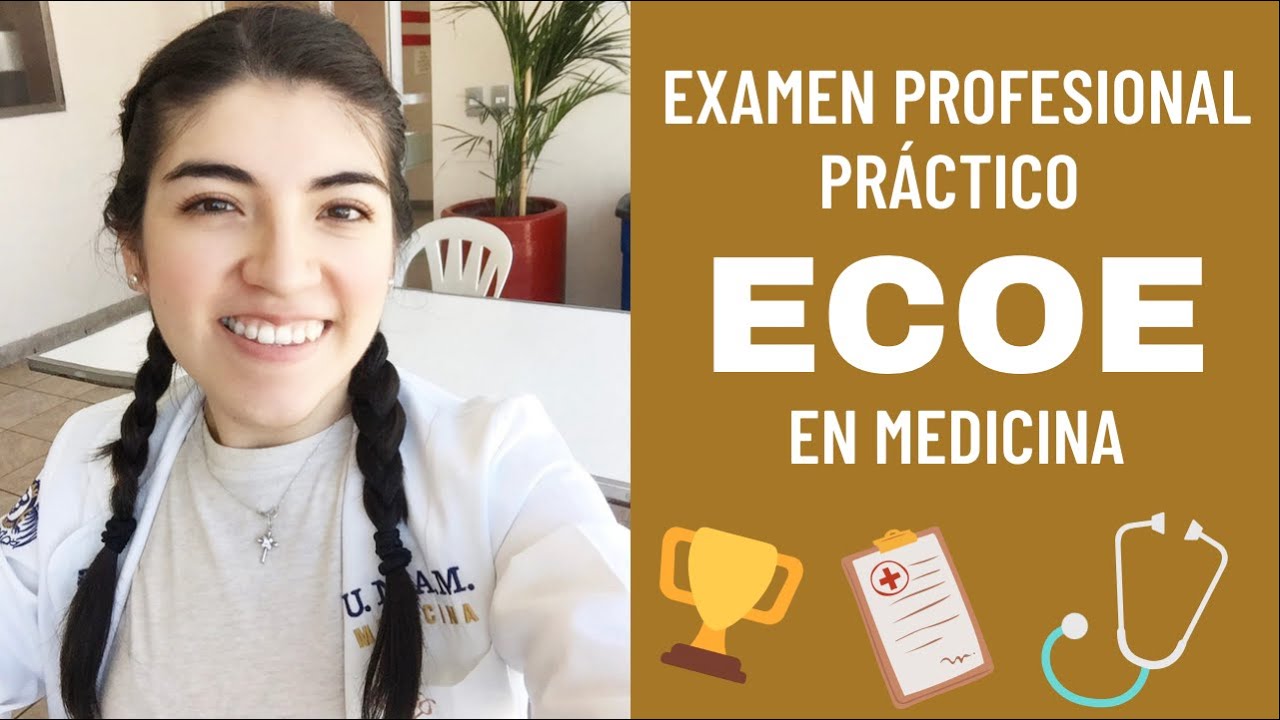 Examen Profesional Práctico ECOE en Medicina: cómo es, módulos, consejos y más!!