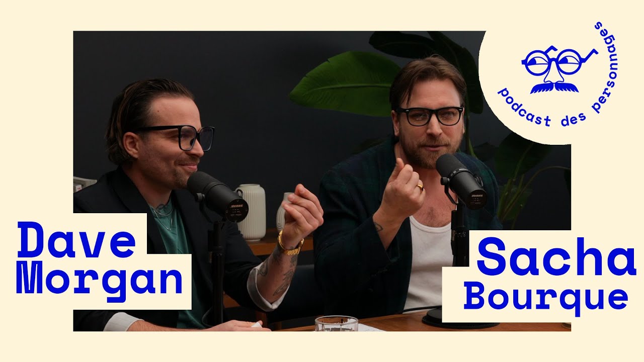 Le podcast des personnages #105 - Dany et Gary (Dave Morgan et Sacha Bourque)