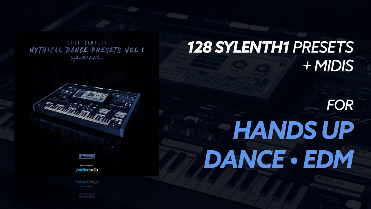 CESA SAMPLES - Mythical Dance Presets Vol 1 (Sylenth1 Edition) (presented by baltic audio)