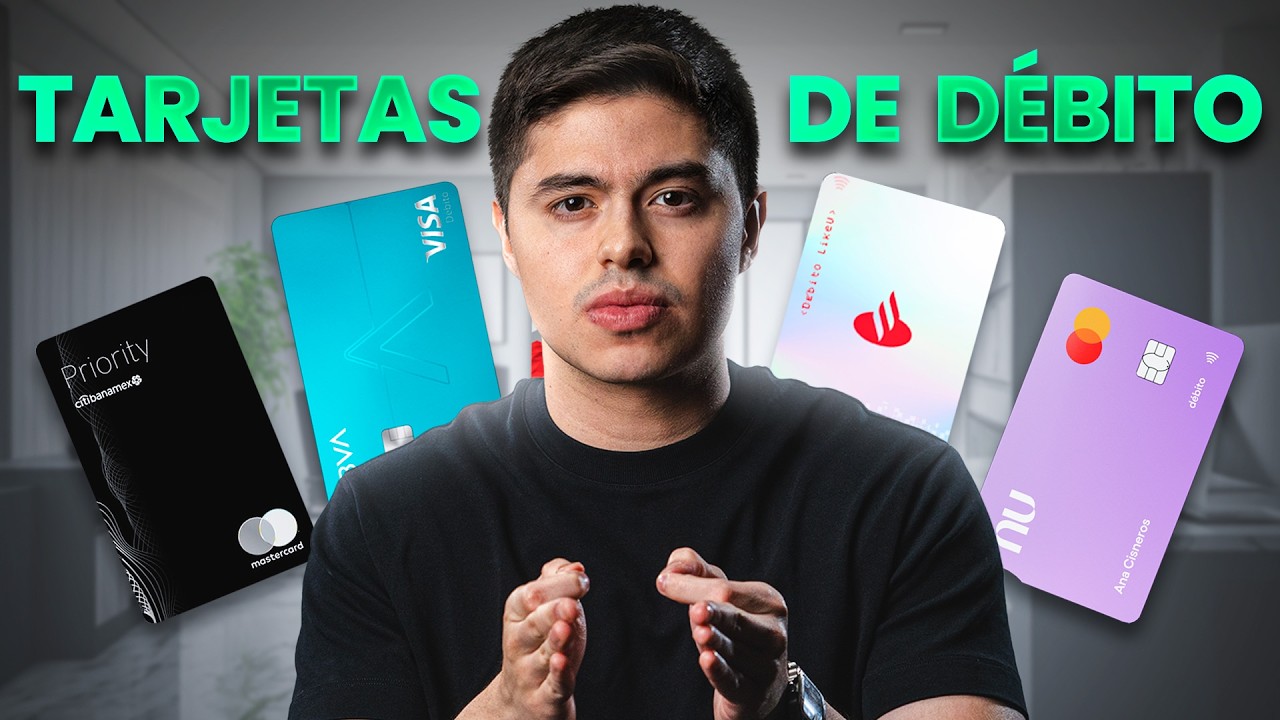 Las MEJORES TARJETAS de DÉBITO en MÉXICO