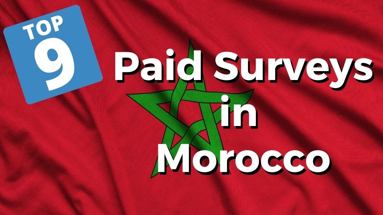 9 Best Paid Survey Sites in Morocco (Free Way to Earn)